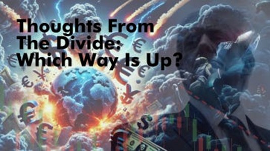 Thoughts from the Divide: Which Way Is Up?